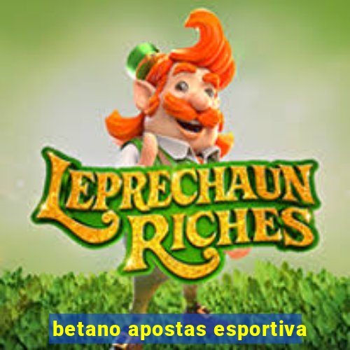 betano apostas esportiva